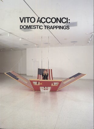 Item #21211 Vito Acconci: Domestic Trappings. Vito Acconci, Ronald J. Onorato