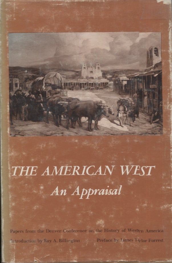 Item #21224 The American West; An Appraisal. Robert G. Ferris.
