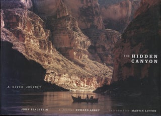 Item #21225 The Hidden Canyon; A River Journey. Edward Abbey