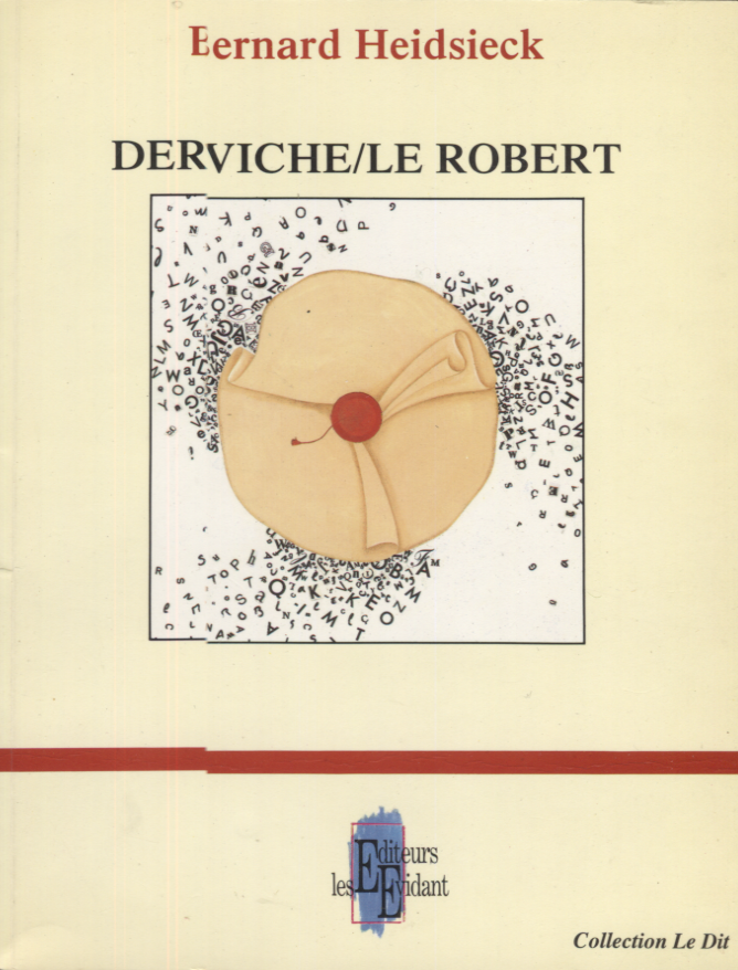 Item #21263 Derviche/Le Robert. Bernard Heidsieck.