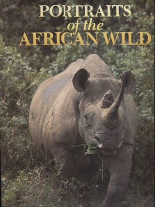 Item #21287 PORTRAITS OF THE AFRICAN WILD. Gerald Cubitt