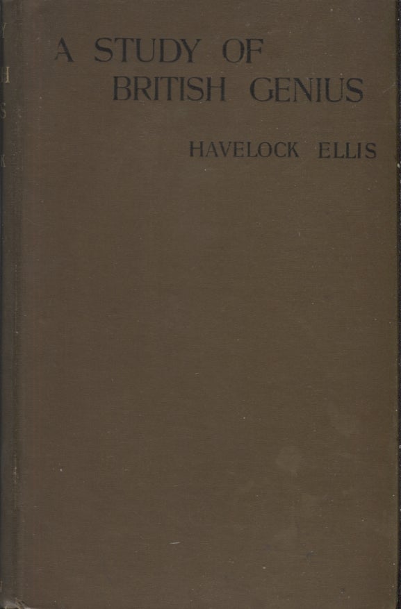 Item #21304 A STUDY OF BRITISH GENIUS. Havelock Ellis.