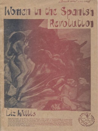 Item #21321 WOMEN IN THE SPANISH REVOLUTION. Liz Willis