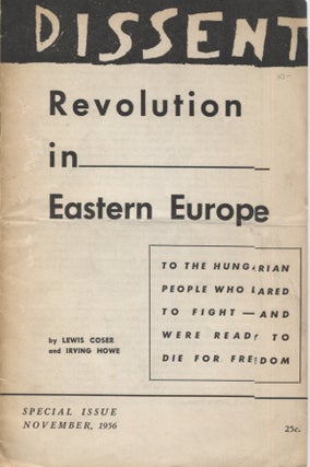 Item #21337 DISSENT November 1956; ROVOLUTION IN EASTERN EUROPE