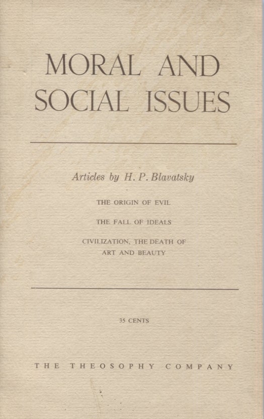 Item #21344 MORAL AND SOCIAL ISSUES; Articles by H.P. Blavatsky. H. P. Blavatsky.
