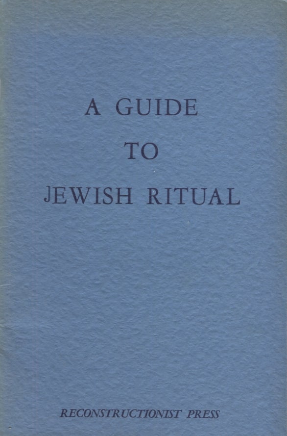 Item #21345 A GUIDE TO JEWISH RITUAL. Ira Eisenstein.