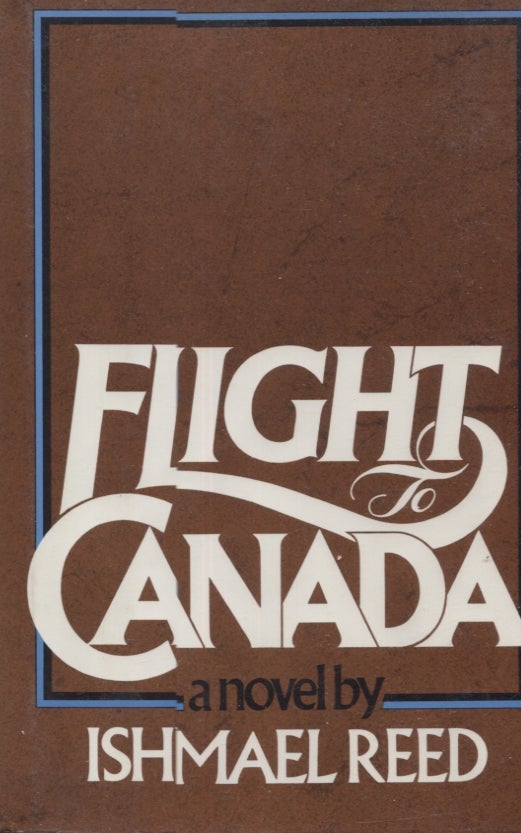 Item #21412 FLIGHT TO CANADA. Ishmael Reed.
