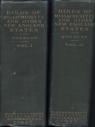 Item #21421 BIRDS OF MASSACHUSETTS AND OTHER NEW ENGLAND STATES VOLS I&II ONLY. Edward Howe...