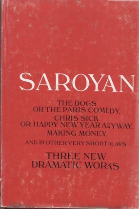Item #21501 THREE NEW DRAMATIC WORKS; and 19 other very short plays. William Saroyan