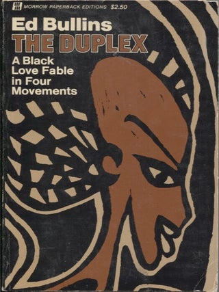 Item #21525 THE DUPLEX; A Black Love Fable in Four Movements. Ed Bullins
