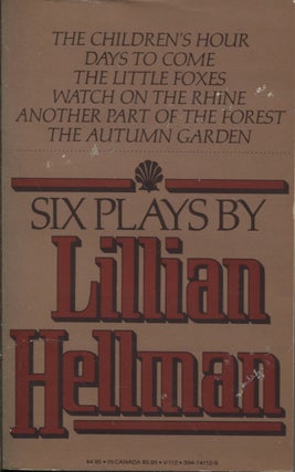 Item #21539 SIX PLAYS BY LILLIAN HELLMAN. Lillian Hellman