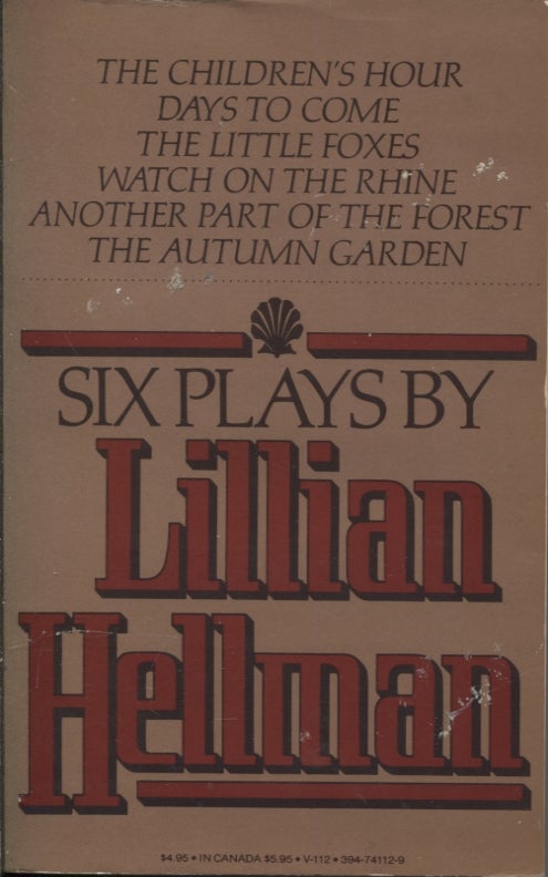 Item #21539 SIX PLAYS BY LILLIAN HELLMAN. Lillian Hellman.