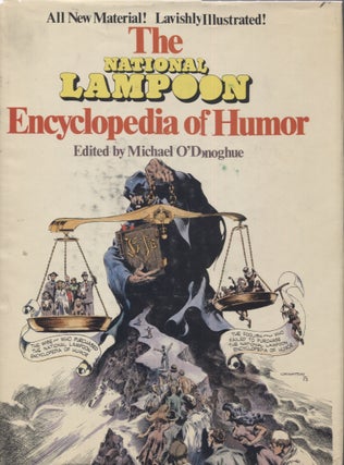 Item #21657 THE NATIONAL LAMPOON ENCYCLOPEDIA OF HUMOR. Michael O'Donoghue