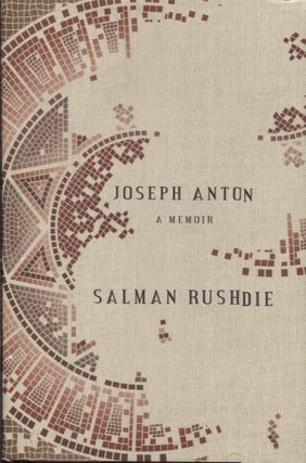 Item #21665 JOSEPH ANTON; A MEMOIR. Salman Rushdie