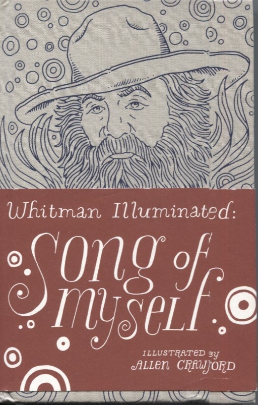 Item #21760 SONG OF MYSELF; Whitman Illuminated. Walt Whitman.
