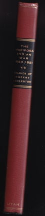 Item #21776 THE MARIPOSA INDIAN WAR 1850-1851; The Diaries of Robert Eccleston. Robert Eccleston