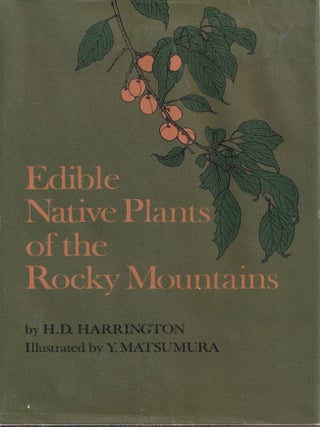Item #21794 EDIBLE NATIVE PLANTS OF THE ROCKY MOUNTAINS. H. D Harrington