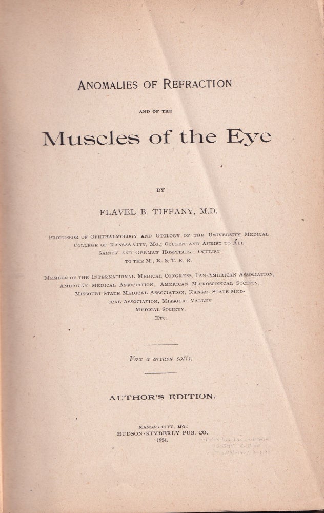 Item #21797 ANOMALIES OF REFRACTION AND OF THE MUSCLES OF THE EYE. Flavel B. Tiffany.