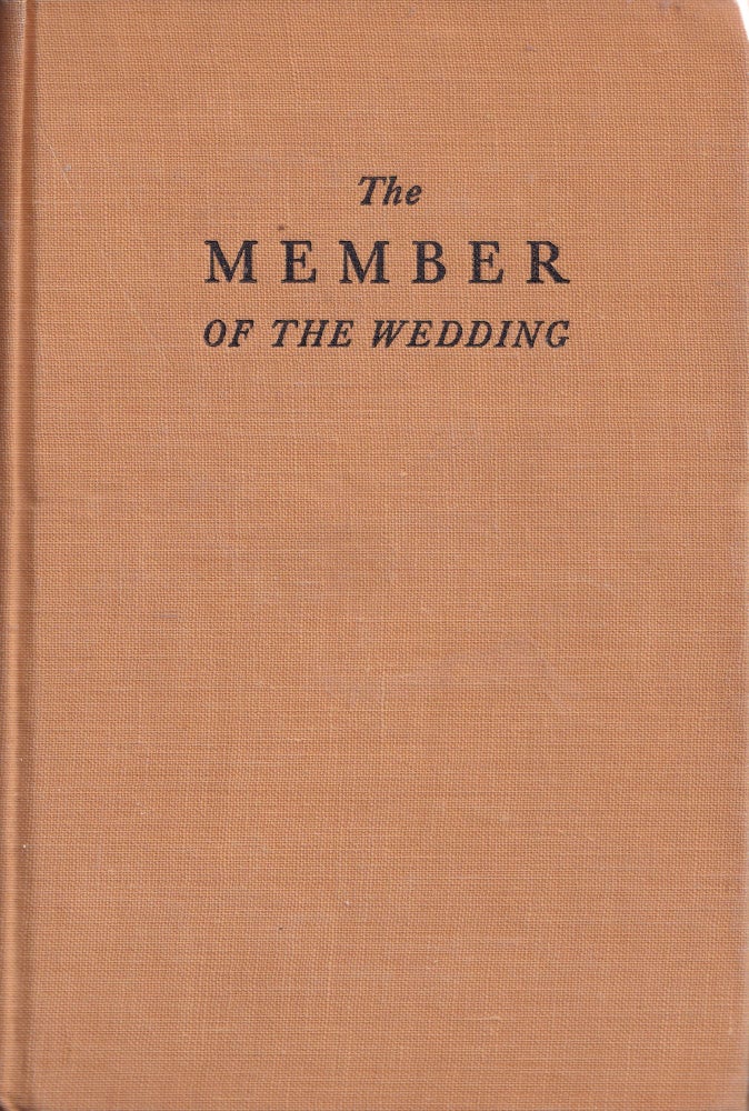 Item #21813 THE MEMBER OF THE WEDDING. Carson McCullers.