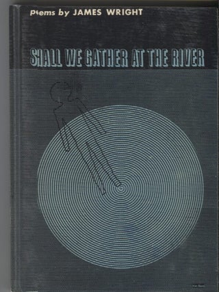 Item #2577 Shall We Gather at the River. James Wright