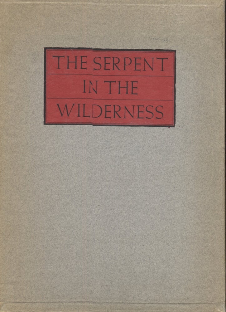 Item #3630 Serpent in the Wilderness, The. Edgar Lee Masters.