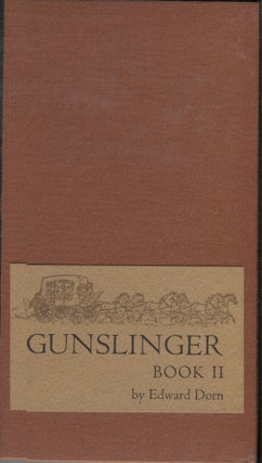 Item #3967 Gunslinger, Book II. Edward Dorn