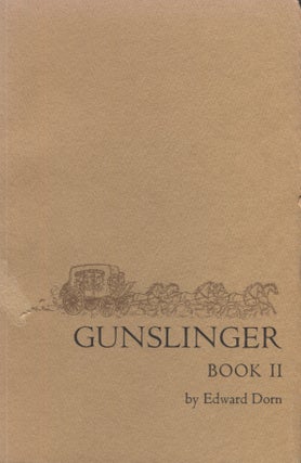 Item #4264 Gunslinger Book II. Edward Dorn