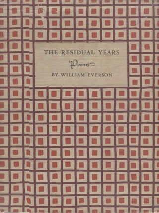 Item #4313 Residual Years, The. William Everson