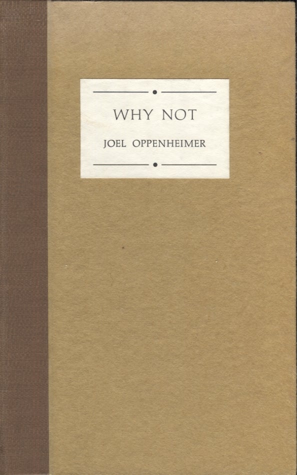 Item #4494 Why Not. Joel Oppenheimer.