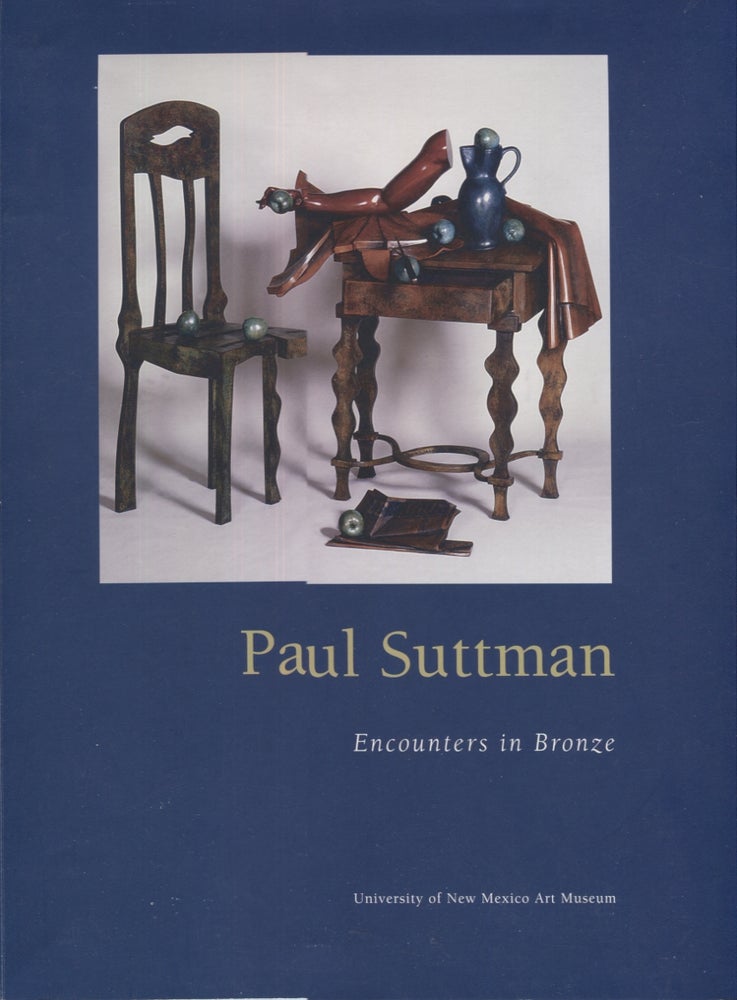 Item #4922 Paul Suttman; Encounters in Bronze. Paul Suttman.