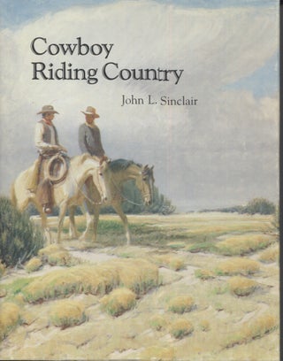 Item #5824 Cowboy Riding Country. John L. Sinclair