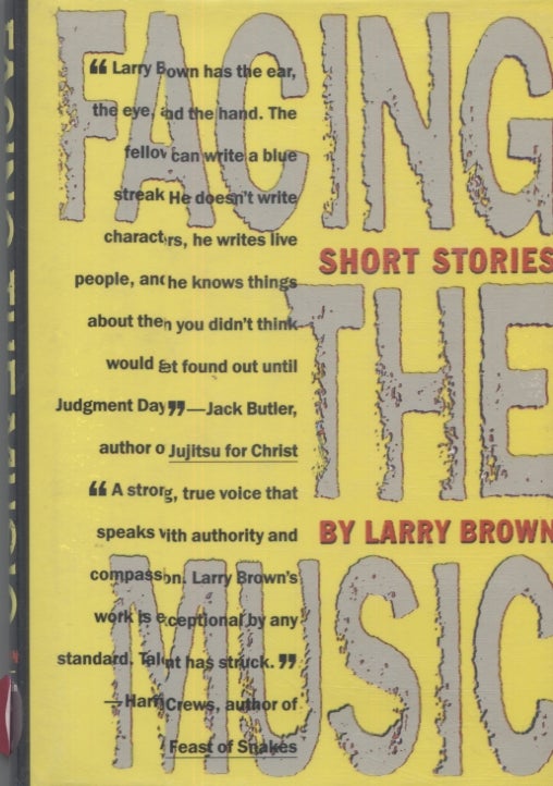 Item #6074 Facing the Music: Stories. Larry Brown.