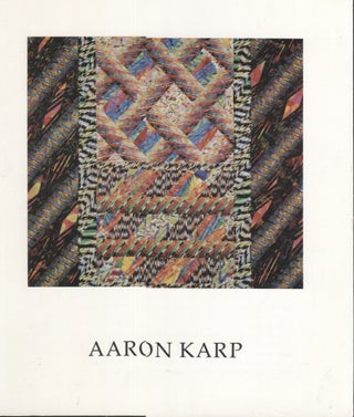 Item #6737 Aaron Karp. Aaron . Karp, Sandy Ballatore, Exhibition catalog