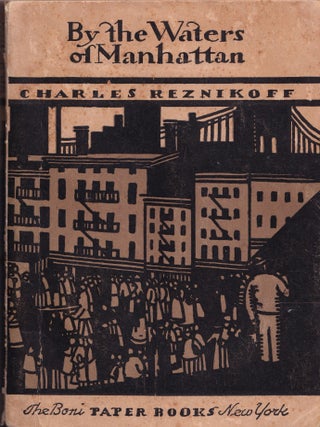 Item #6784 By the Waters of Manhattan. Charles Reznikoff, Louis Untermeyer