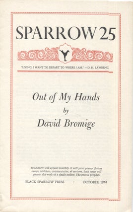Item #7728 Out of My Hands (Sparrow 25). David Bromige