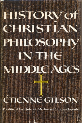 Item #7975 History of Christian Philosophy in the Middle Ages. Etienne Gilson