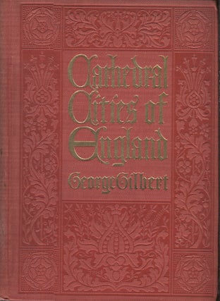 Item #8616 Cathedral Cities of England. George Gilbert
