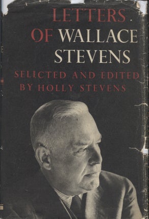Item #9164 Letters of Wallace Stevens. Wallace. Selected Stevens, Holly Stevens