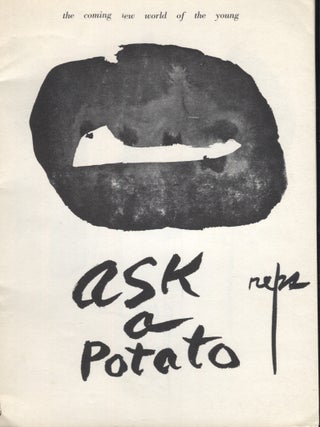 Item #9500 Ask a Potato: The coming new world of the young. Paul Reps
