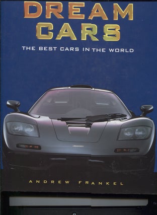 Item #9704 Dream Cars: The Best Cars in the World. Andrew Frankel